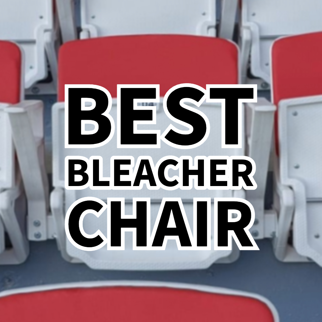 Best Bleacher Chair Seatorium™