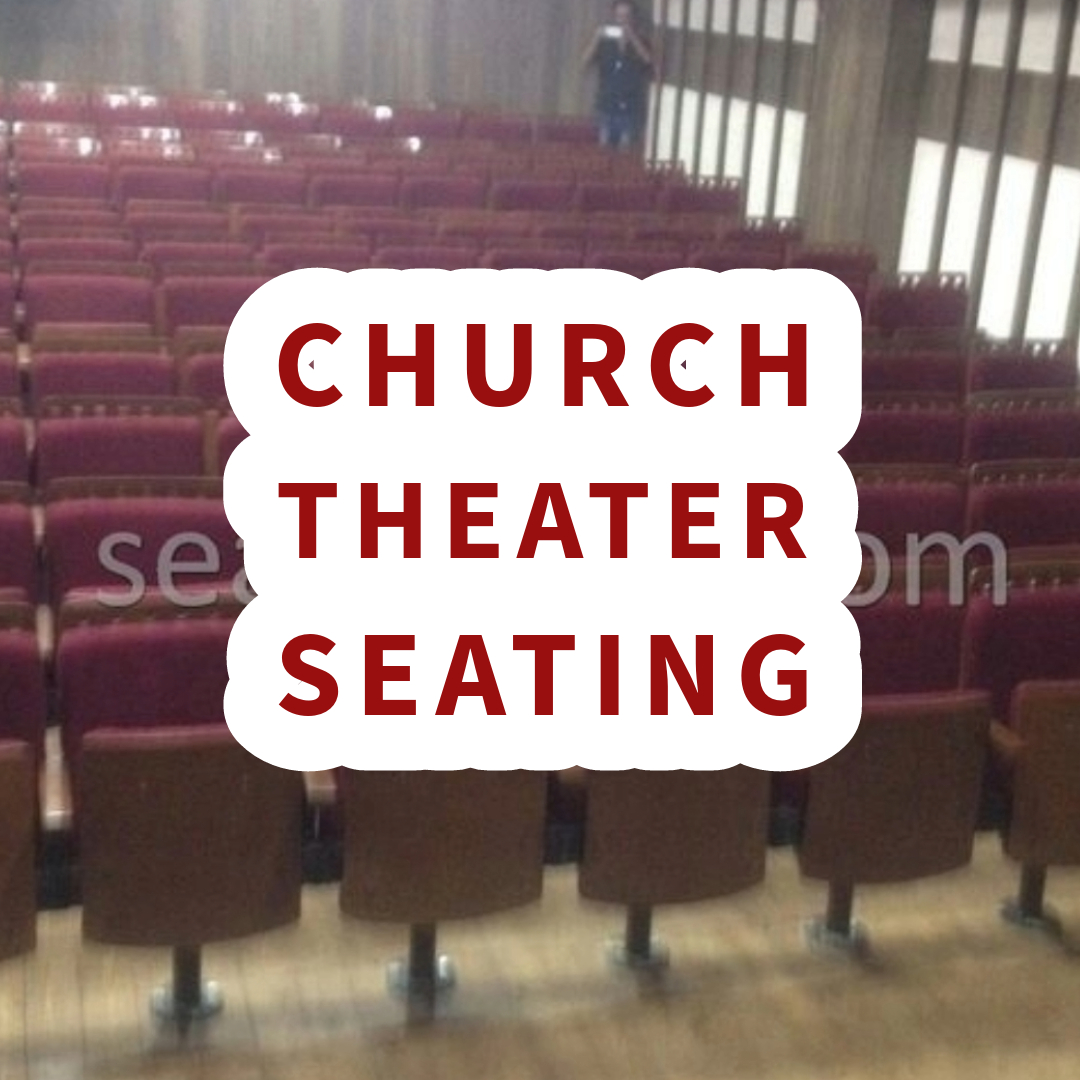 Church Theater Seating Seatorium™