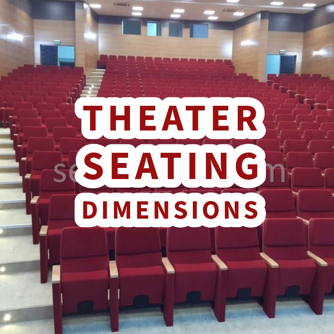 Theater Seating Dimensions Seatorium™